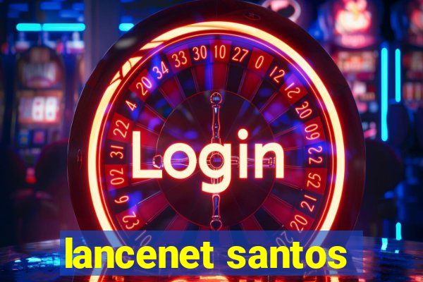 lancenet santos